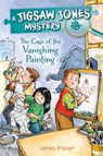 Jigsaw Jones: The Case of the Vanishing Painting - James Preller - 9781250207654