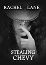 Stealing Chevy - Rachel Lane - 9781310204470