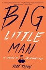 Big Little Man - Tizon Alex Tizon - 9781328460141