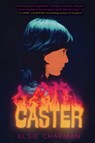 Caster - Elsie Chapman - 9781338665130