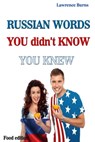 RUSSIAN Words You didn't Know You Knew (Food edition) - Lawrence Burns - 9781370724314