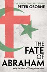 The Fate of Abraham - Peter Oborne - 9781398501034
