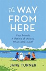 The Way From Here - Jane Turner - 9781398705890