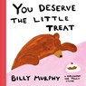 You Deserve the Little Treat - Billy Murphy - 9781399638968
