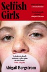 Selfish Girls - Abigail Bergstrom - 9781399719520