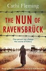 The Nun of Ravensbrück - Cathi Fleming - 9781399749299