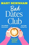 Bad Dates Club - Mary Newnham - 9781399751872
