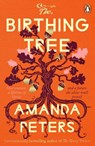 The Birthing Tree - Amanda Peters - 9781405992688