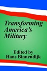 Transforming America's Military - Hans Binnendijk - 9781410207944