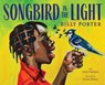 Songbird in the Light - Billy Porter - 9781419745836