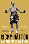 War and Peace - Ricky Hatton - 9781447250319