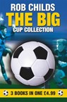 Big Cup Collection Omnibus - Rob Childs - 9781448102792
