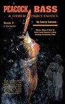 Peacock Bass & Other Fierce Exotics - Larry Larsen - 9781461624394