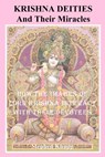 Krishna Deities and Their Miracles: How the Images of Lord Krishna Interact With Their Devotees - Stephen Knapp - 9781463734299