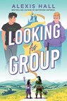 Looking for Group - Alexis Hall - 9781464265532