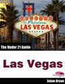 The Under 21 Guide to Las Vegas - Adam Bryan - 9781466015654