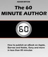 The 60 Minute Author - Adam Bryan - 9781466051720