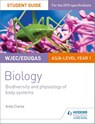 WJEC/Eduqas AS/A Level Year 1 Biology Student Guide: Biodiversity and physiology of body systems - Andy Clarke - 9781471844058