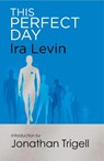 This Perfect Day - Ira Levin - 9781472111524