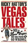 Ricky Hatton's Vegas Tales - Ricky Hatton - 9781472223463
