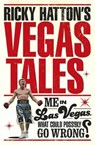 Ricky Hatton's Vegas Tales - HATTON,  Ricky - 9781472223470