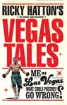 Ricky Hatton's Vegas Tales - Ricky Hatton - 9781472223494