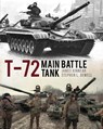 T-72 Main Battle Tank - James Kinnear ; Stephen Sewell - 9781472871800
