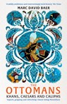 The Ottomans - Marc David Baer - 9781473695726
