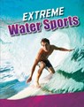 Extreme Water Sports - Erin K. Butler - 9781474747936