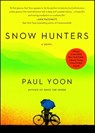Snow Hunters - Paul Yoon - 9781476714837