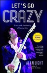 Let's Go Crazy - Alan Light - 9781476776750