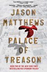 Palace of Treason - Jason Matthews - 9781476793757