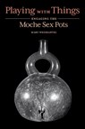 Playing with Things - Mary Weismantel - 9781477323205
