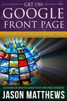 Get On Google Front Page - Jason Matthews - 9781497757431