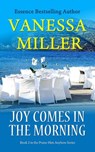 Joy Comes in the Morning - Vanessa Miller - 9781507045640