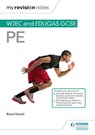 My Revision Notes: WJEC and Eduqas GCSE PE - Ross Howitt - 9781510426573