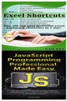 Excel Shortcuts & JavaScript Professional Programming Made Easy - Sam Key - 9781518611957