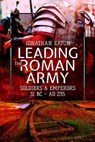 Leading the Roman Army - Eaton Mark - 9781526797032