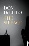 The Silence - Don DeLillo - 9781529057096