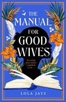The Manual for Good Wives - Lola Jaye - 9781529064629