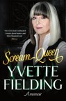 Scream Queen - Yvette Fielding - 9781529929140