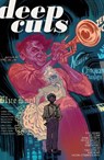 Deep Cuts - Kyle Higgins ; Joe Clark - 9781534398627