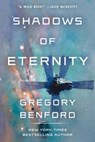 Shadows of Eternity - Gregory Benford - 9781534443648