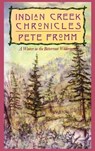 Indian Creek Chronicles - Pete Fromm - 9781558212053