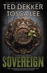 Sovereign - Ted Dekker ; Tosca Lee - 9781599953601
