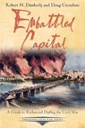 Embattled Capital - Robert M. Dunkerly ; Doug Crenshaw - 9781611214918