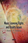 Music Licensing Rights and Royalty Issues - TREMBLAY,  Thomas O. - 9781611220773