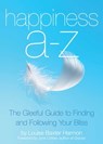 Happiness A to Z - Louise Harmon - 9781632280138