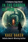 In the Garden of Iden - Kage Baker - 9781645061175