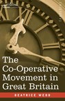 The Co-Operative Movement in Great Britain - Beatrice Webb - 9781646797288
